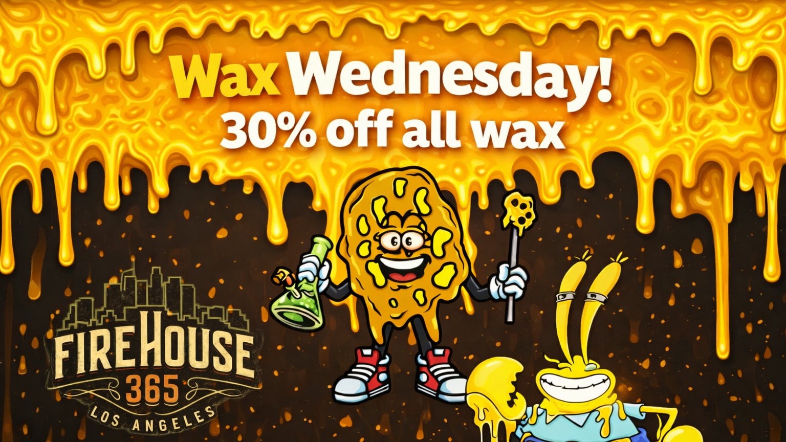 Firehouse365 Maywood Weed Dispensary 30% OFF WAX WEDNESDAY!!!
