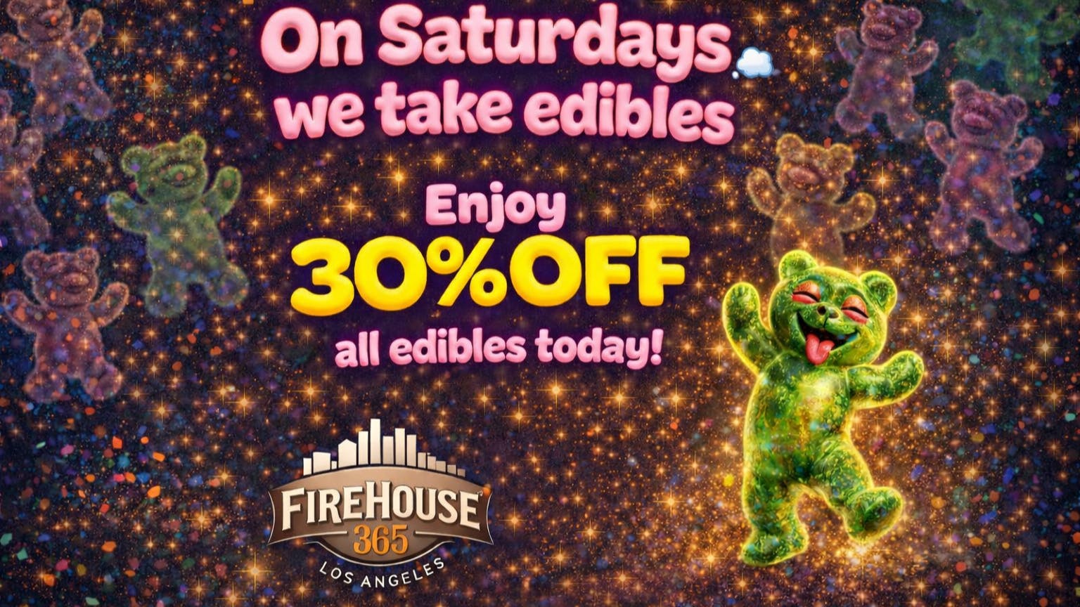 Firehouse365 Maywood Weed Dispensary 30% OFF ALL EDIBLES SATURDAY!!!