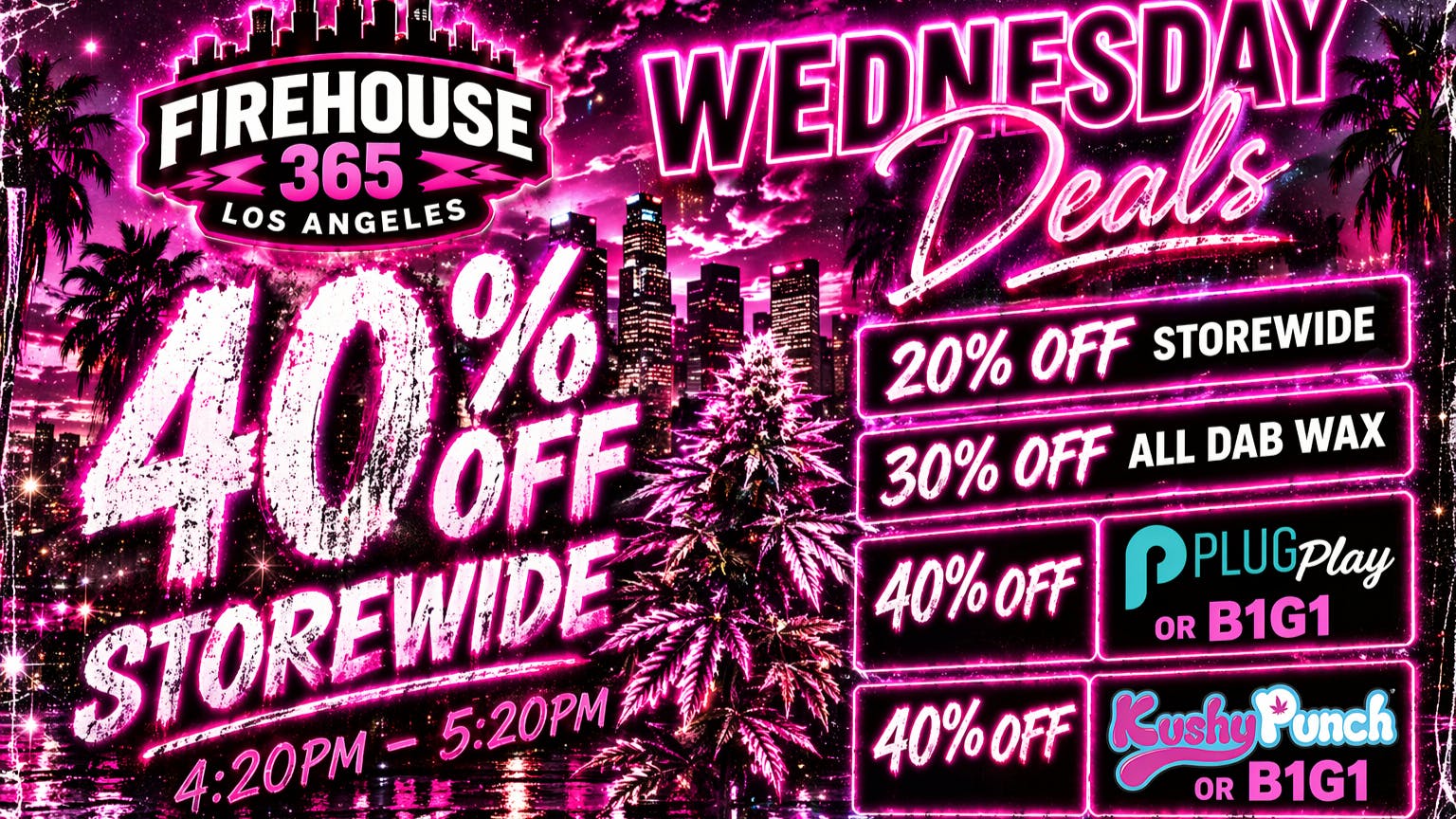 Firehouse365 Maywood Weed Dispensary 🔥WEDNESDAY DEALS🔥 40% OFF PLUG PLAY or B1G1