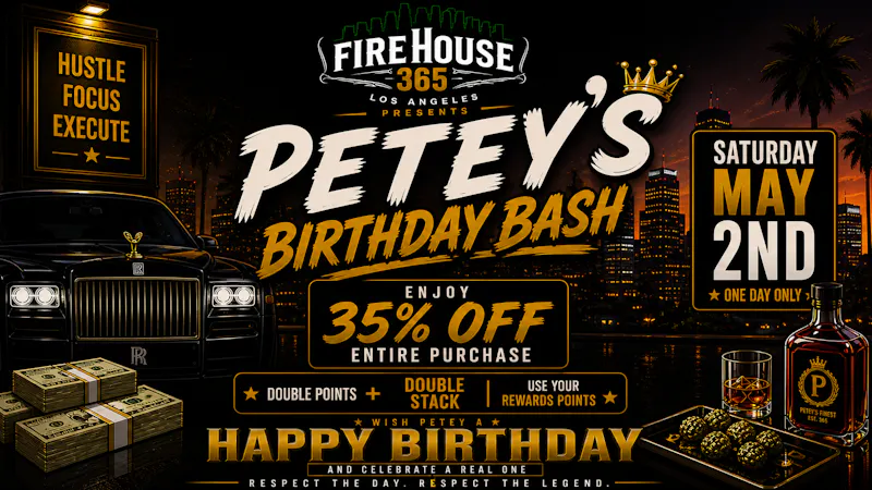 Firehouse365 Maywood Weed Dispensary 🔥35% OFF STOREWIDE PETEY'S BIRTHDAY BASH!!!🔥