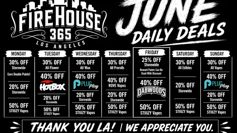 Firehouse365 Maywood Weed Dispensary JUNE DAILY DEALS!!! 🔥🏡⭐