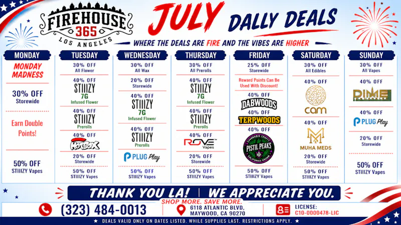 Firehouse365 Maywood Weed Dispensary JULY DAILY DEALS!!! 🔥🏡⭐