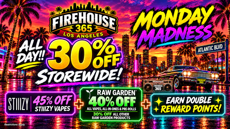 Firehouse365 Maywood Weed Dispensary 🔥MONDAY MADNESS🔥 30% OFF STOREWIDE!!!