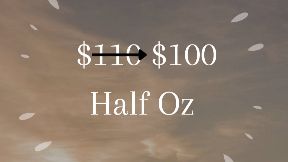 Herbal Remedies $100 Half Ounce Day!