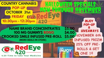 RedEye 420 HALLOWEEN COUNTRY CANNABIS POP UP ON 10-31-25