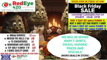 RedEye 420 BLACK FRIDAY SPECIALS!!!