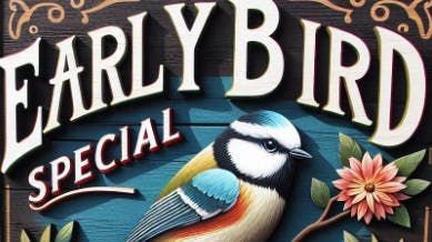 Higher Early Bird 20% Non-Sale Flower