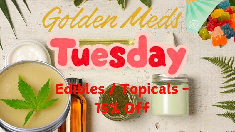 Golden Meds - Peoria St. 15% OFF Edibles / Topicals