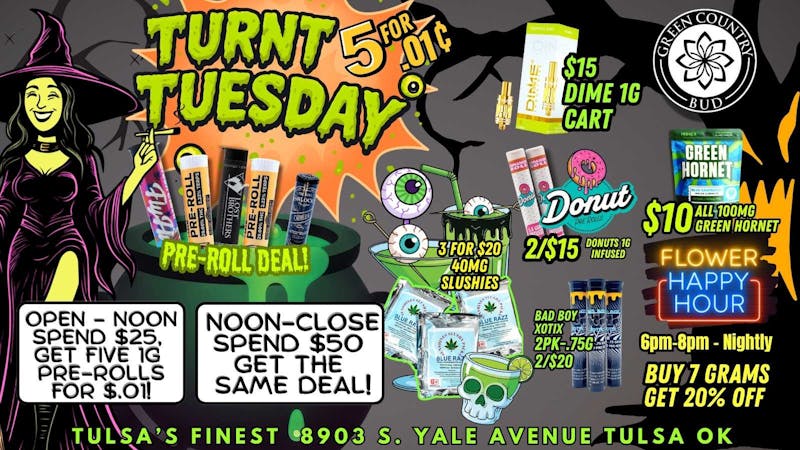 Green Country Bud - 91st & Yale Ave 🧙‍♀️ Turn’t Tuesday | 5 Pre-Rolls for a Penny! 🔥