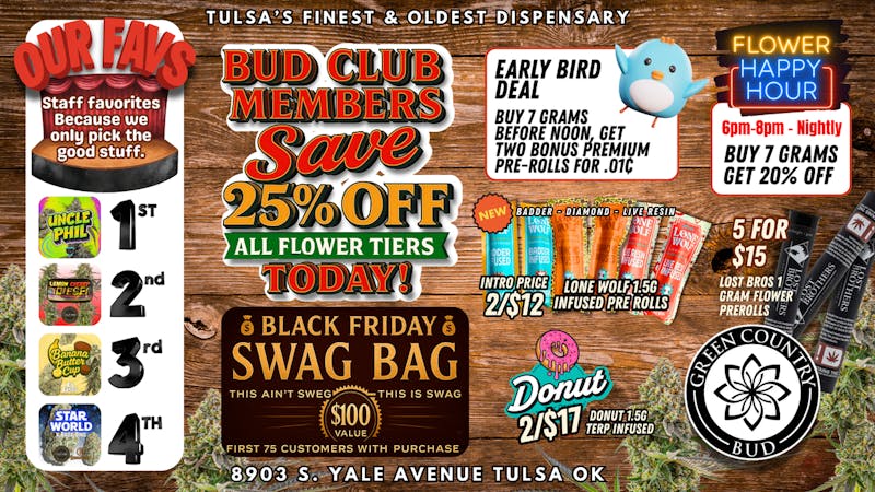 Green Country Bud - 91st & Yale Ave 25% OFF ALL FLOWER TIERS TODAY!