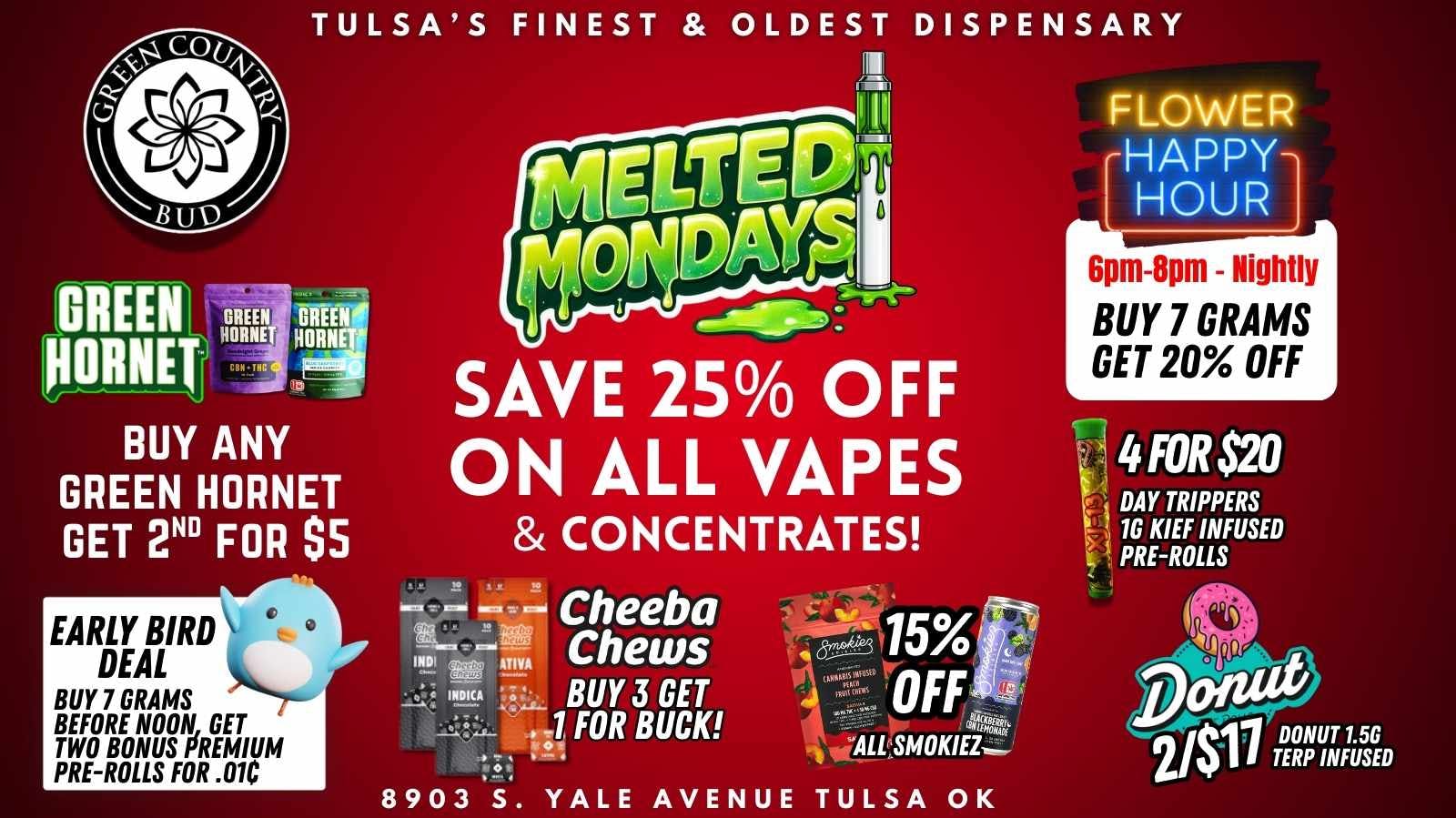 Green Country Bud - 91st & Yale Ave 🔥 MELTED MONDAYS – 25% OFF VAPES & DABS