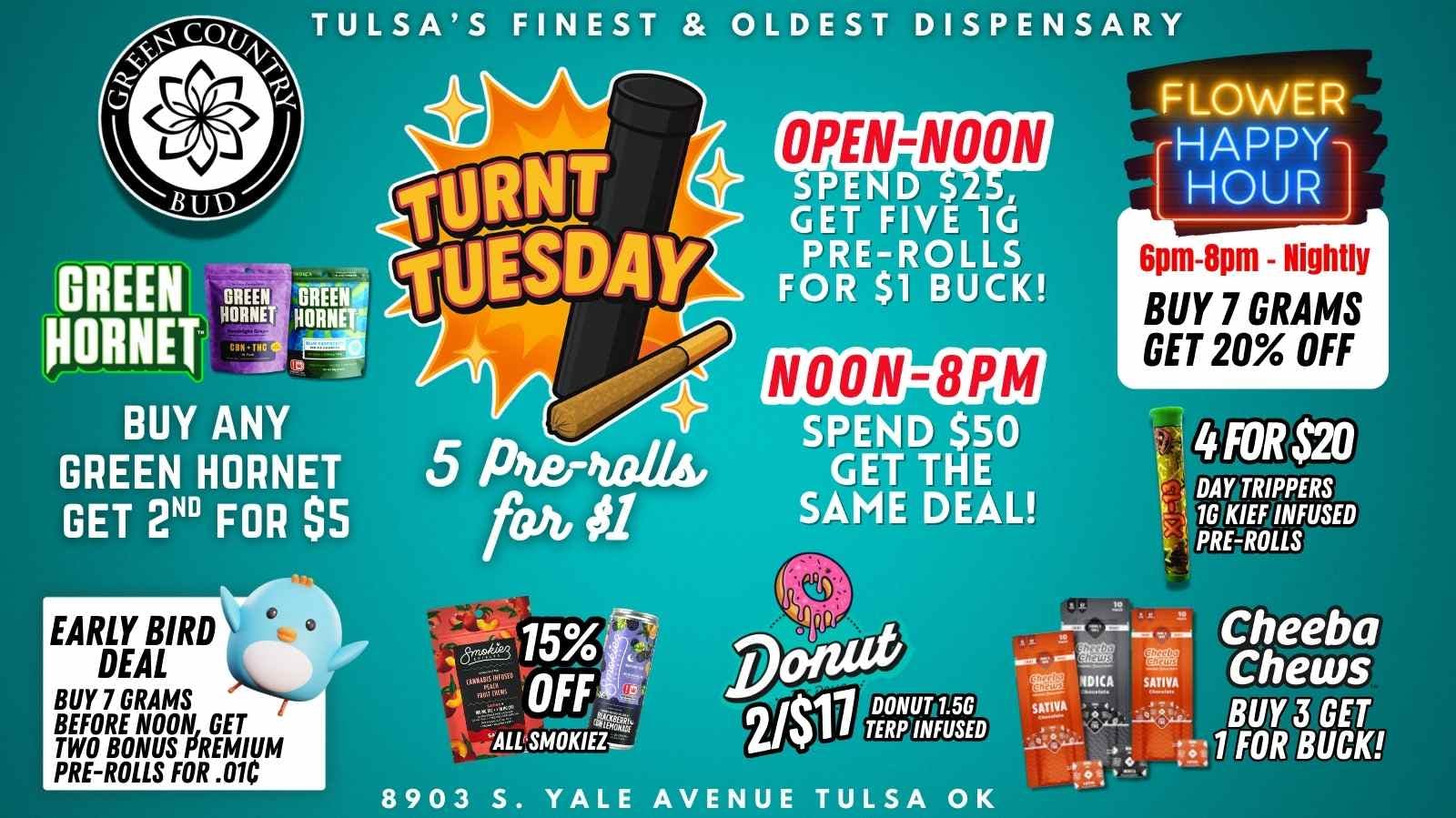 Green Country Bud - 91st & Yale Ave 🔥 TURN’T TUESDAY: 5 PREROLLS FOR $1 🔥