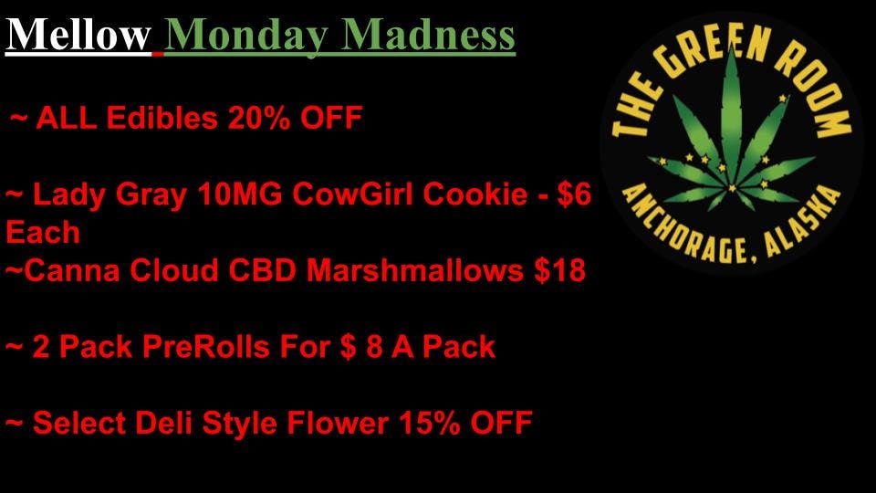 The Green Room AK Mellow Monday Madness