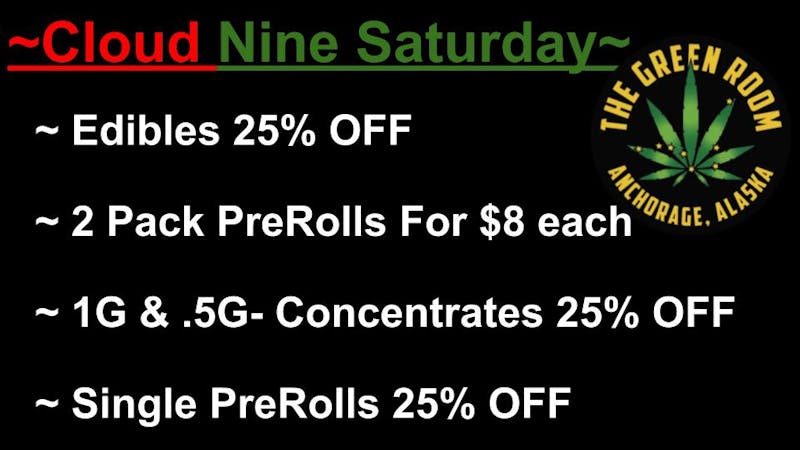 The Green Room AK ~Cloud Nine Saturday~