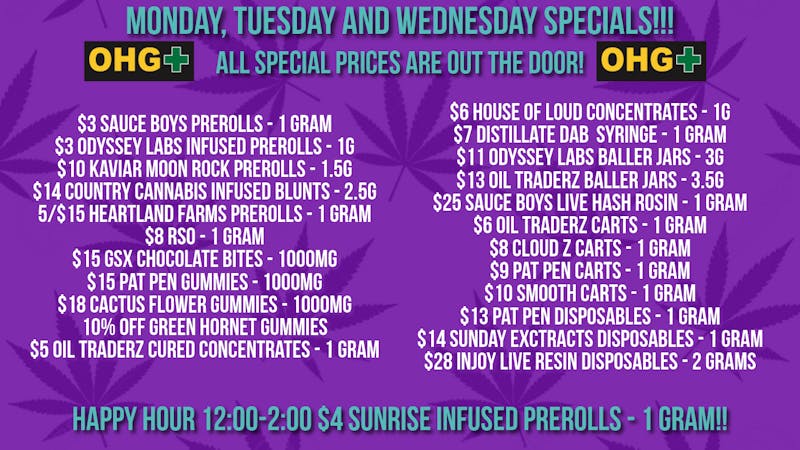 Oklahoma Home Grown OHG - East Tulsa Monday, Tuesday and Wednesday Specials!!!