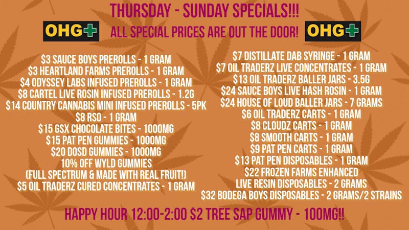 Oklahoma Home Grown OHG - East Tulsa Thursday-Sunday Specials!!!