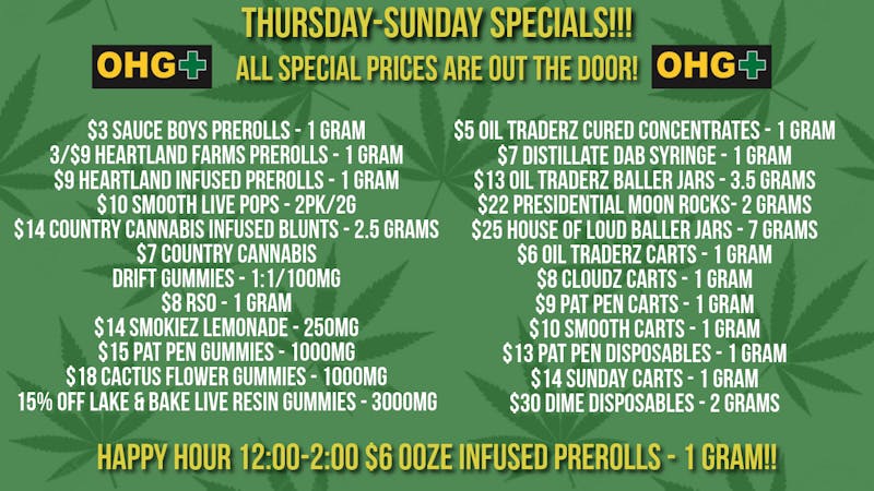 Oklahoma Home Grown OHG - East Tulsa Thursday-Sunday Specials!!