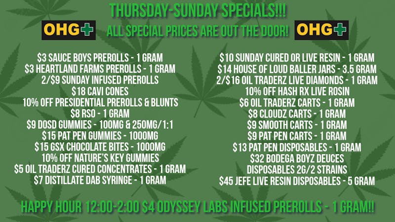 Oklahoma Home Grown OHG - East Tulsa Thursday-Sunday Specials!!!