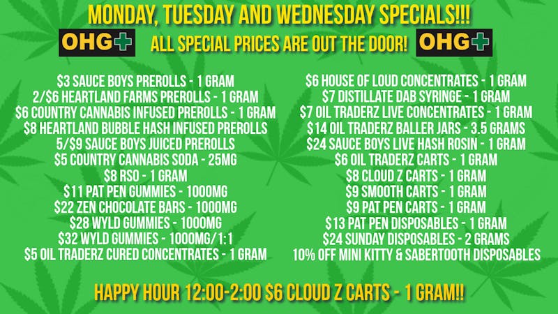 Oklahoma Home Grown OHG - East Tulsa Monday, Tuesday and Wednesday Specials!!!