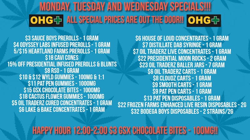 Oklahoma Home Grown OHG - East Tulsa Monday, Tuesday and Wednesday Specials!!!