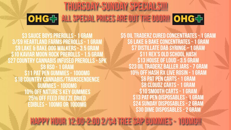 Oklahoma Home Grown OHG - East Tulsa Thursday-Sunday Specials!!