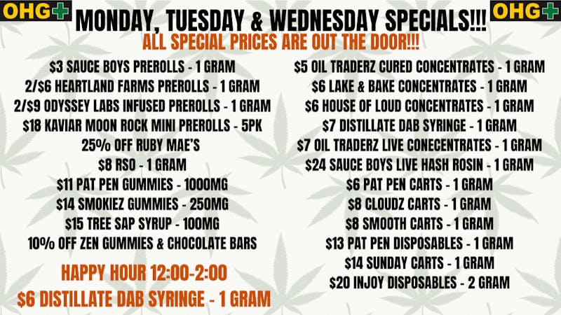 Oklahoma Home Grown OHG - East Tulsa Monday, Tuesday & Wednesday Specials!!!