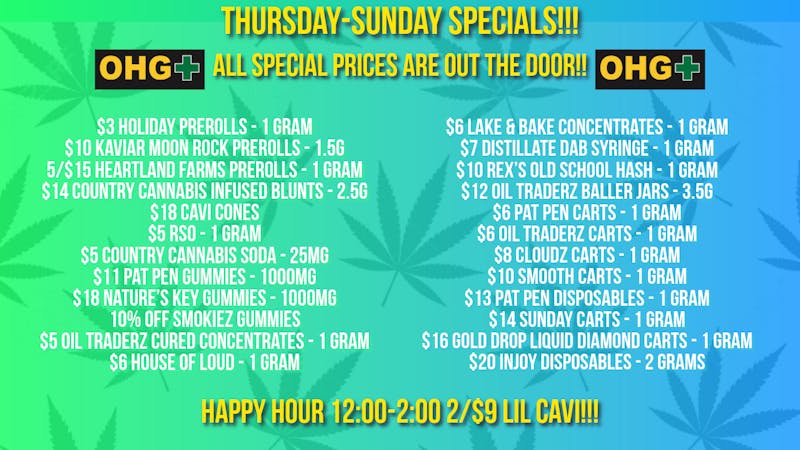 Oklahoma Home Grown OHG - East Tulsa Thursday-Sunday Specials!!!