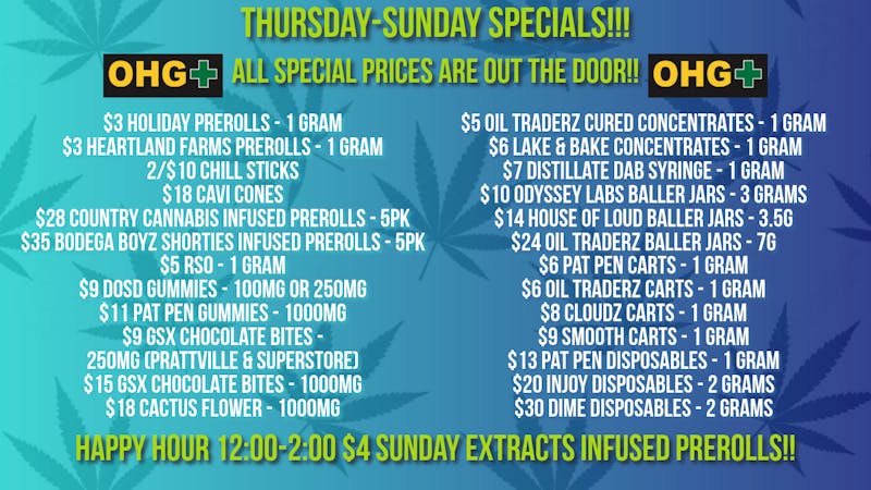 Oklahoma Home Grown OHG - East Tulsa Thursday-Sunday Specials!!!