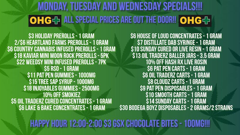Oklahoma Home Grown OHG - East Tulsa Monday, Tuesday and Wednesday Specials!!!
