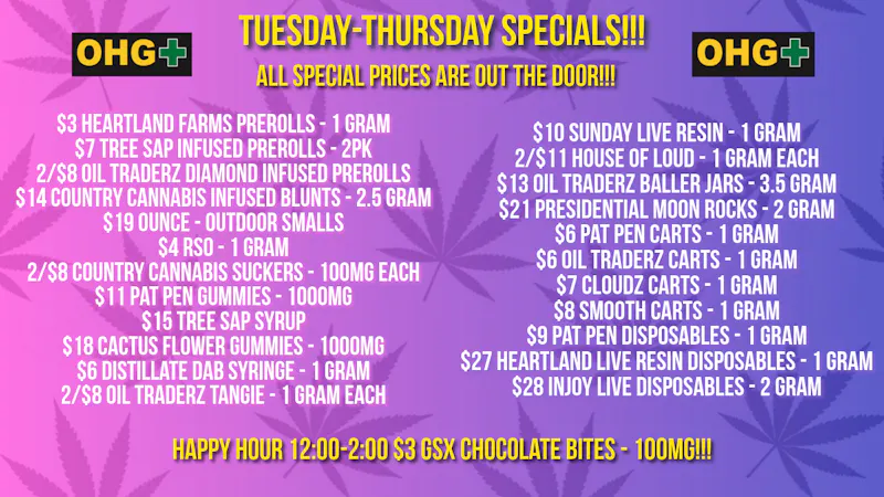 Oklahoma Home Grown OHG - East Tulsa Tuesday, Wednesday and Thursday Specials!!