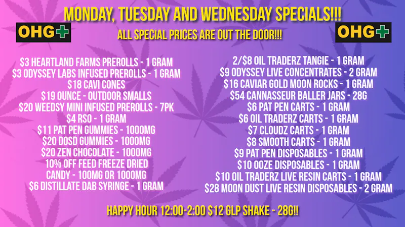 Oklahoma Home Grown OHG - East Tulsa Monday, Tuesday and Wednesday Specials!!!