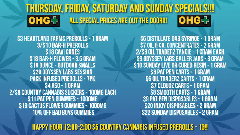 Oklahoma Home Grown OHG - East Tulsa Thursday-Sunday Specials!!!