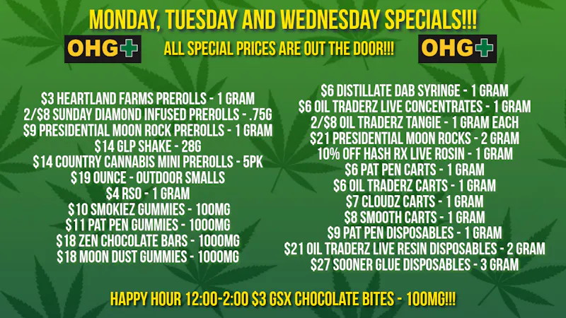 Oklahoma Home Grown OHG - East Tulsa Monday, Tuesday and Wednesday Specials!!!