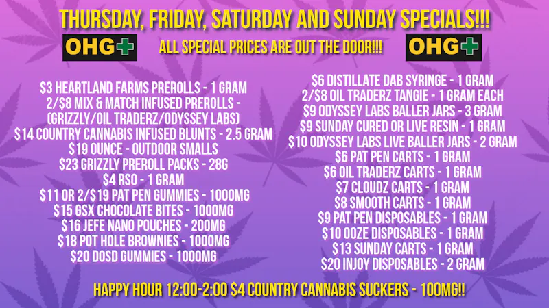 Oklahoma Home Grown OHG - East Tulsa Thursday-Sunday Specials!!!