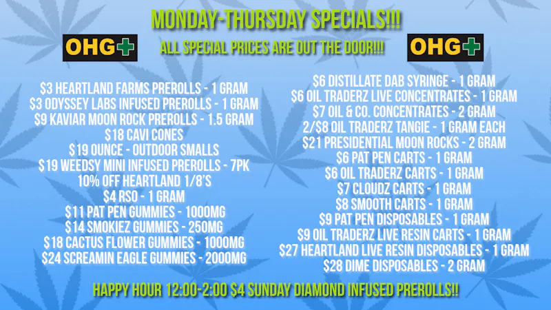 Oklahoma Home Grown OHG - East Tulsa Monday-Thursday Specials!!!