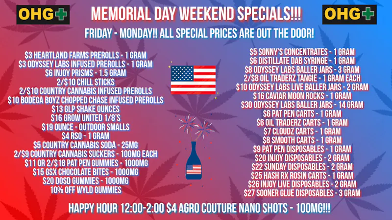 Oklahoma Home Grown OHG - East Tulsa Memorial Day Weekend Specials!!
