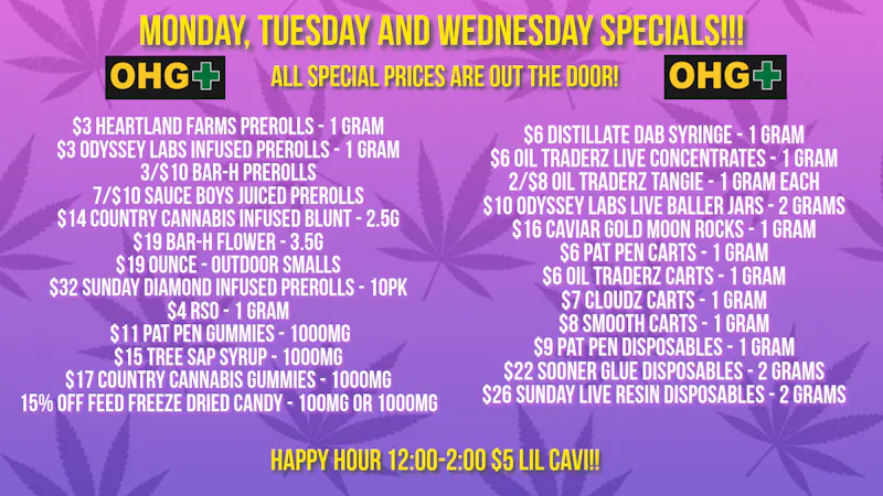 Oklahoma Home Grown OHG - East Tulsa Monday, Tuesday and Wednesday Specials!!!