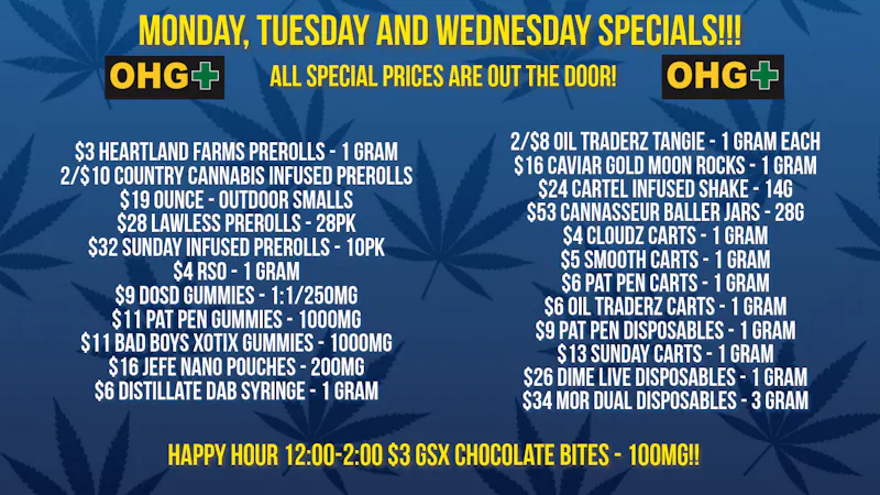 Oklahoma Home Grown OHG - East Tulsa Monday, Tuesday and Wednesday Specials!!!