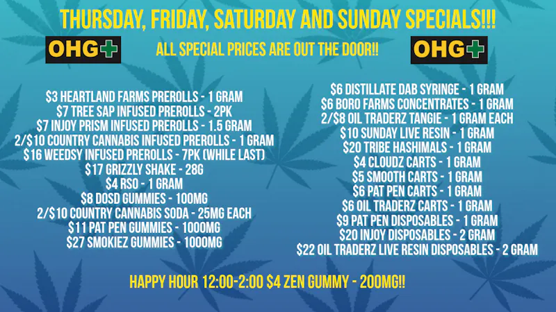 Oklahoma Home Grown OHG - East Tulsa Thursday-Sunday Specials!!!