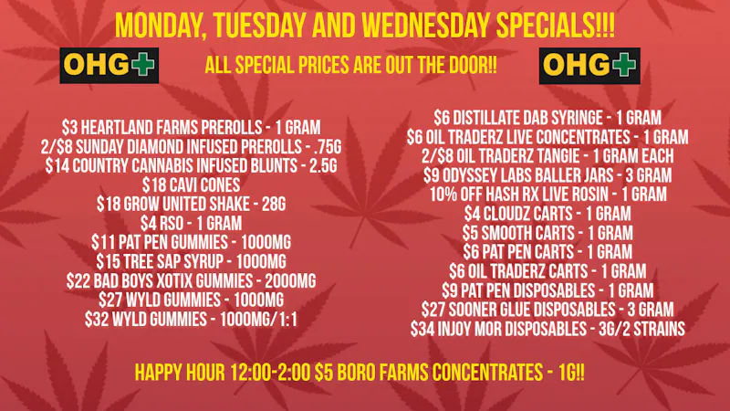 Oklahoma Home Grown OHG - East Tulsa Monday, Tuesday and Wednesday Specials!!!