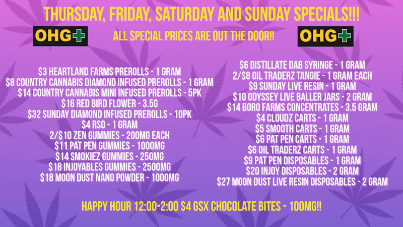 Oklahoma Home Grown OHG - East Tulsa Thursday-Sunday Specials!!!