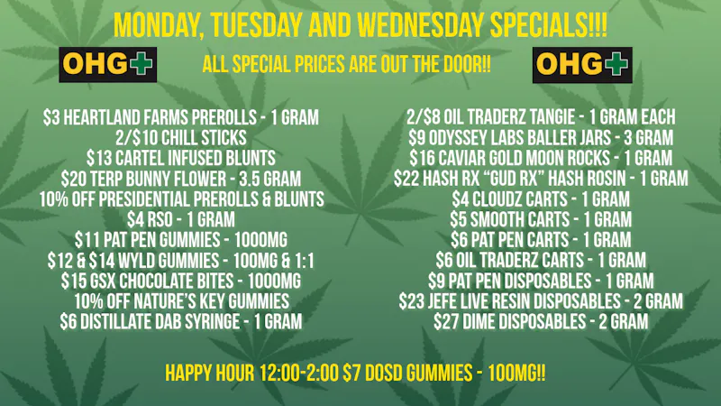Oklahoma Home Grown OHG - East Tulsa Monday, Tuesday and Wednesday Specials!!!