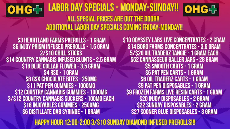 Oklahoma Home Grown OHG - East Tulsa Labor Day Specials - Monday-Sunday!!