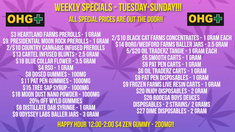 Oklahoma Home Grown OHG - East Tulsa Weekly Specials - Monday-Sunday!!!