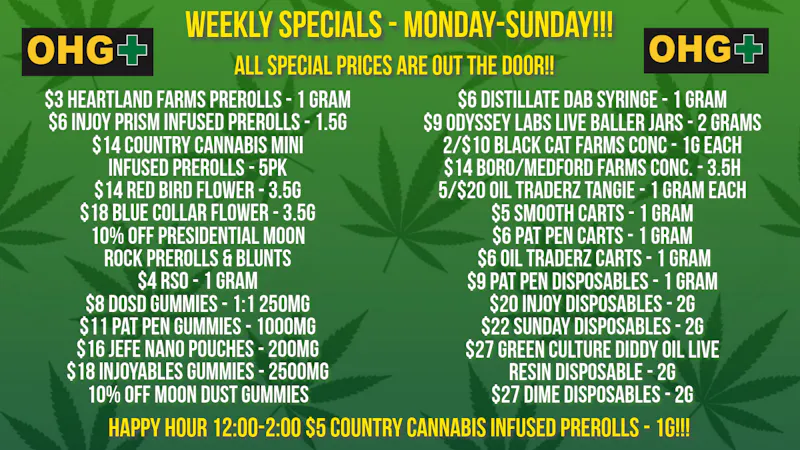 Oklahoma Home Grown OHG - East Tulsa Weekly Specials - Monday-Sunday!!!