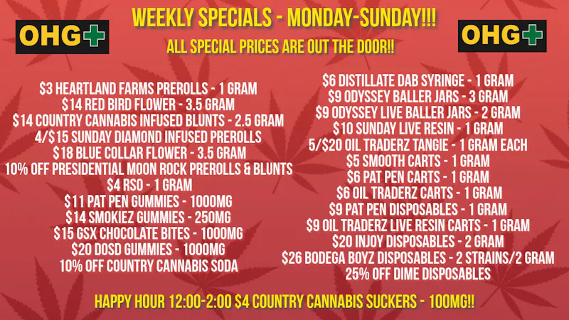 Oklahoma Home Grown OHG - East Tulsa Monday-Sunday Specials!!