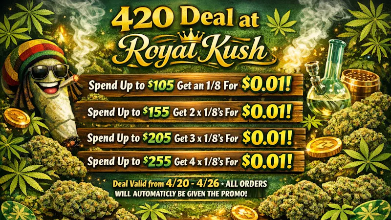 Royal Kush - Thousand Oaks - Tax Included 420 Deals 4/20-4/26