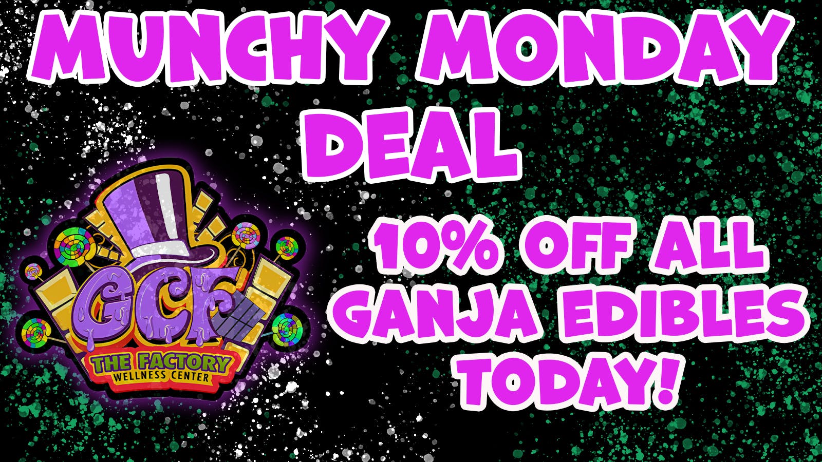 Ganja Candy Factory - Biddeford 10% Off All Ganja Edibles