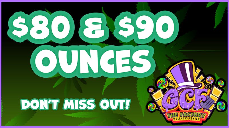 Ganja Candy Factory - Biddeford $80 and $90 Ounces Now In Stock!