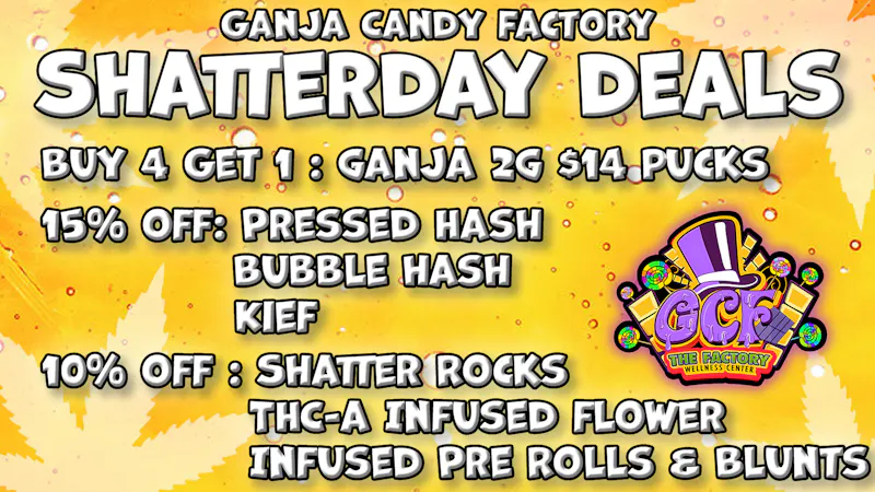 Ganja Candy Factory - Biddeford Concentrate and Infused Deals Today at Ganja